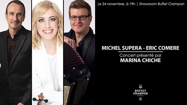 Michel Supéra, Eric Comère & Marina Chiche